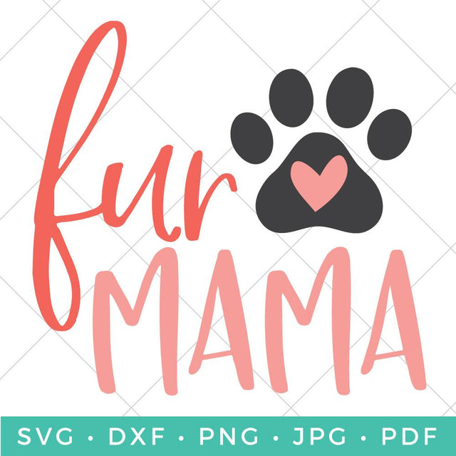 Fur Mama SVG Hey Let's Make Stuff 