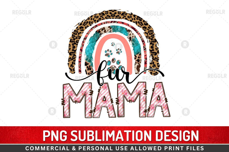 Fur mama SVG Sublimation Regulrcrative 