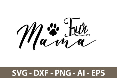 Fur Mama svg SVG orpitasn 