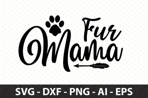 Fur Mama svg SVG orpitasn 