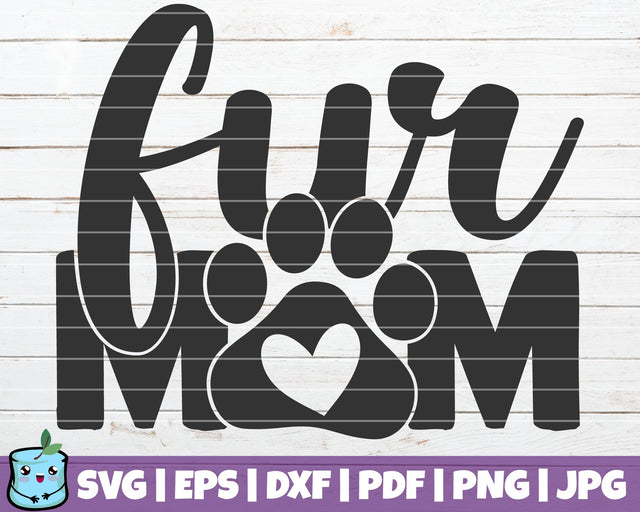 Fur Mom SVG MintyMarshmallows 