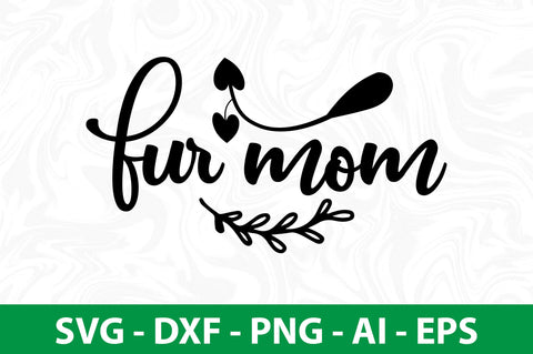 fur mom SVG SVG nirmal108roy 