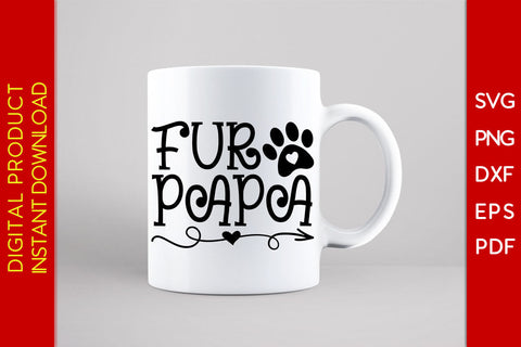Fur Papa Father's Day SVG PNG PDF Cut File SVG Creativedesigntee 