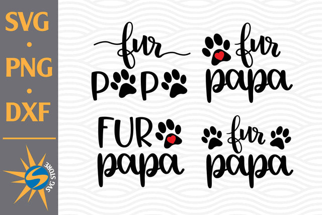 Fur Papa SVG, PNG, DXF Digital Files Include SVG SVGStoreShop 