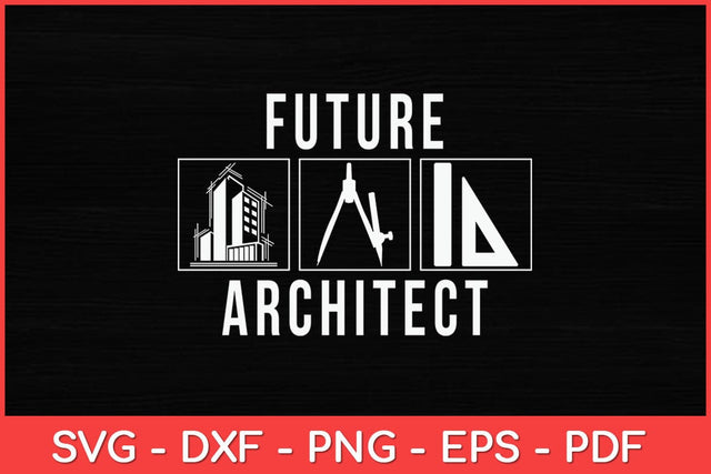 Future Architect Svg Design SVG artprintfile 
