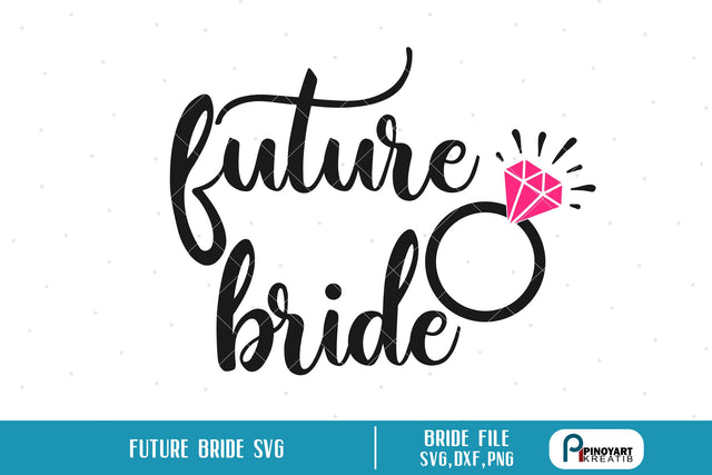 Future Bride Svg SVG Pinoyart Kreatib 