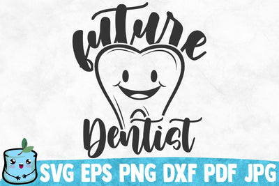 Future Dentist SVG MintyMarshmallows 