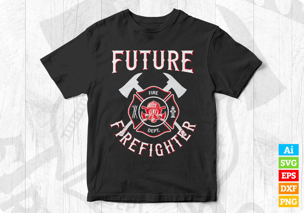 Future Firefighter Svg Png Files - So Fontsy