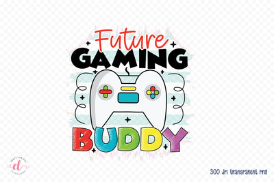 Future Gaming Buddy | Baby PNG Sublimation Sublimation CraftLabSVG 