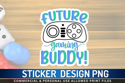 Future gaming buddy Sublimation PNG Sublimation Regulrcrative 