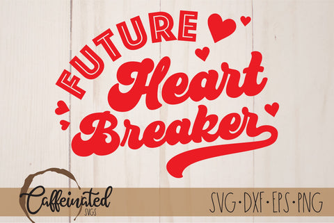 Future Heart Breaker SVG SVG Caffeinated SVGs 