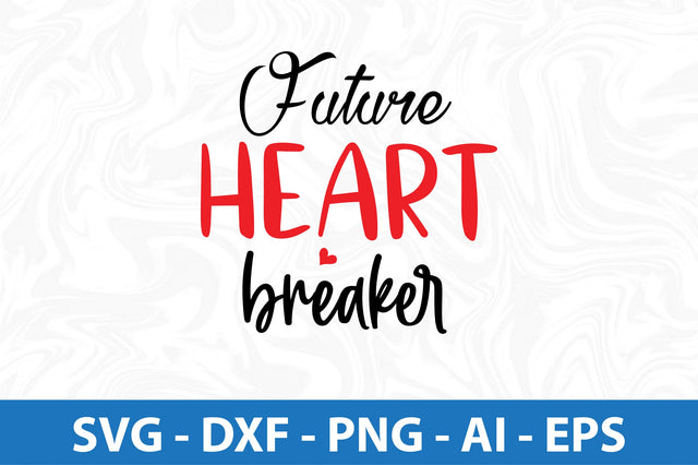 Future heart breaker-svg SVG orpitasn 
