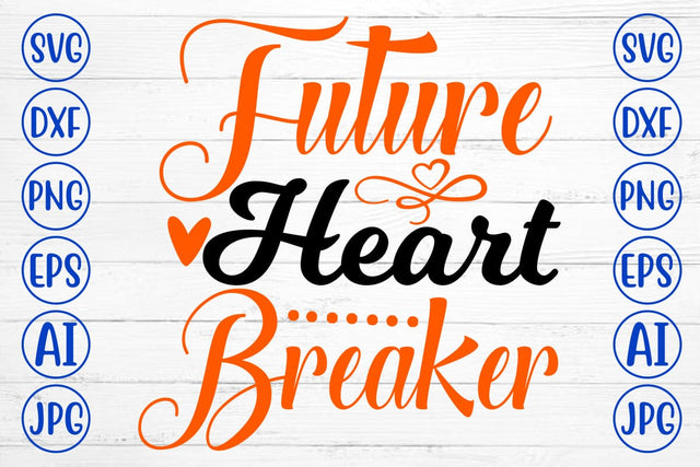 Future Heart Breaker SVG SVG Syaman 