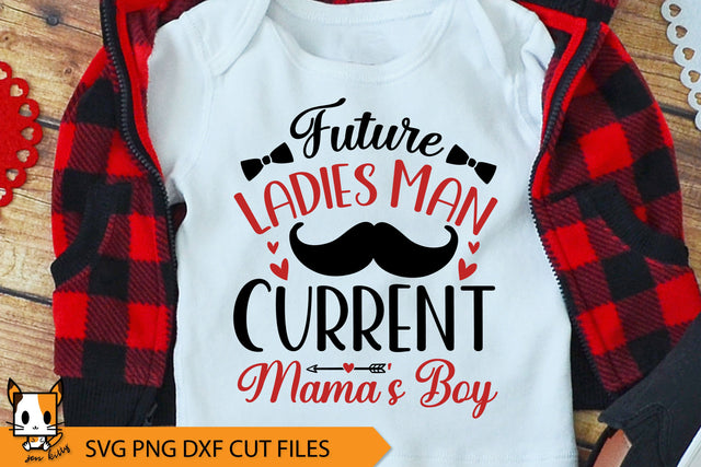 Future Ladies Man Current Mama's Boy | Funny Valentine SVG SVG Zen Kitty 