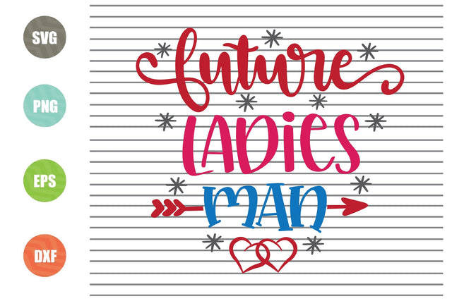 Future Ladies Man Svg Png Dxf Eps File SVG Artstoredigital 