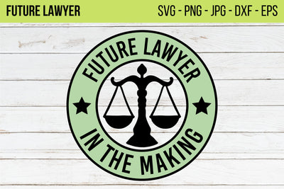 Future Lawyer Svg, new lawyer svg, law graduation gift,law school gift,Law scales svg,attorney svg,Future Lawyer quotes svg,Cricut Cut File SVG NextArtWorks 
