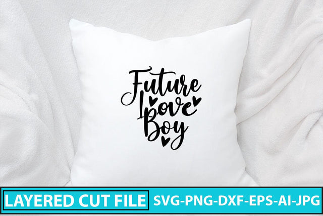 Future Love Boy SVG Cut File SVG Syaman 
