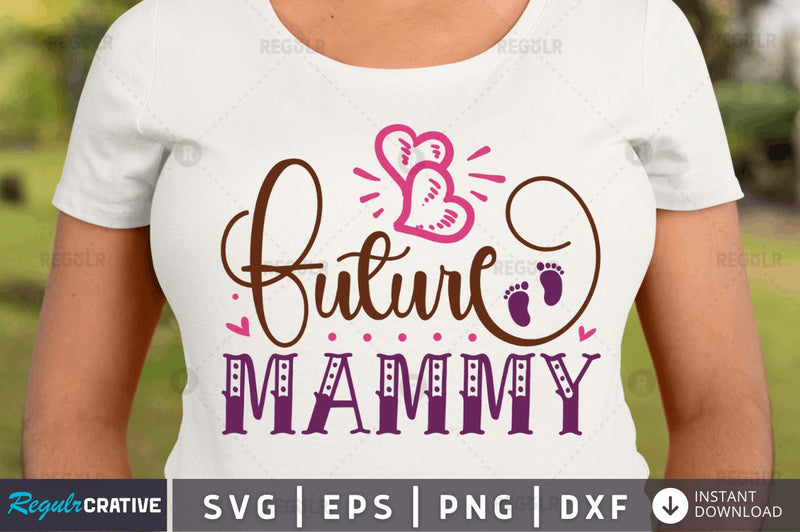 Future Mammy SVG SVG Regulrcrative 