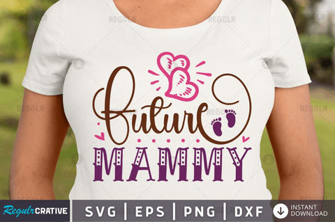 Future Mammy SVG SVG Regulrcrative 
