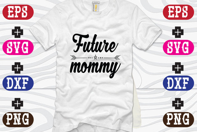 Future mommy SVG Nurstore 