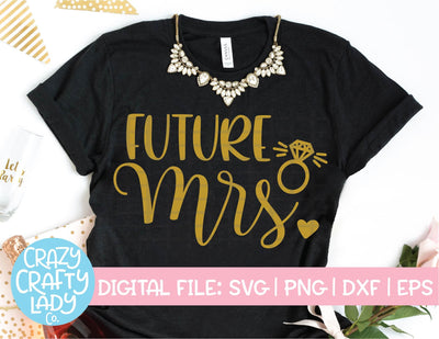 Future Mrs SVG Crazy Crafty Lady Co. 