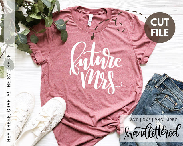 Future Mrs SVG Hey There, Crafty! 