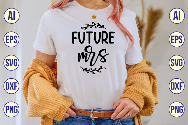 Future Mrs svg SVG shah alam 