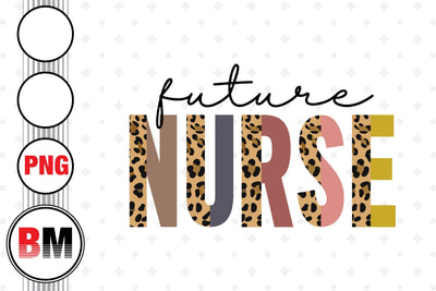 Future Nurse Half Leopard PNG Files Sublimation BMDesign 