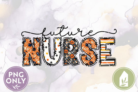 Future Nurse Halloween Sublimation File Sublimation LilleJuniper 