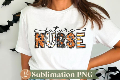 Future Nurse Halloween Sublimation File Sublimation LilleJuniper 