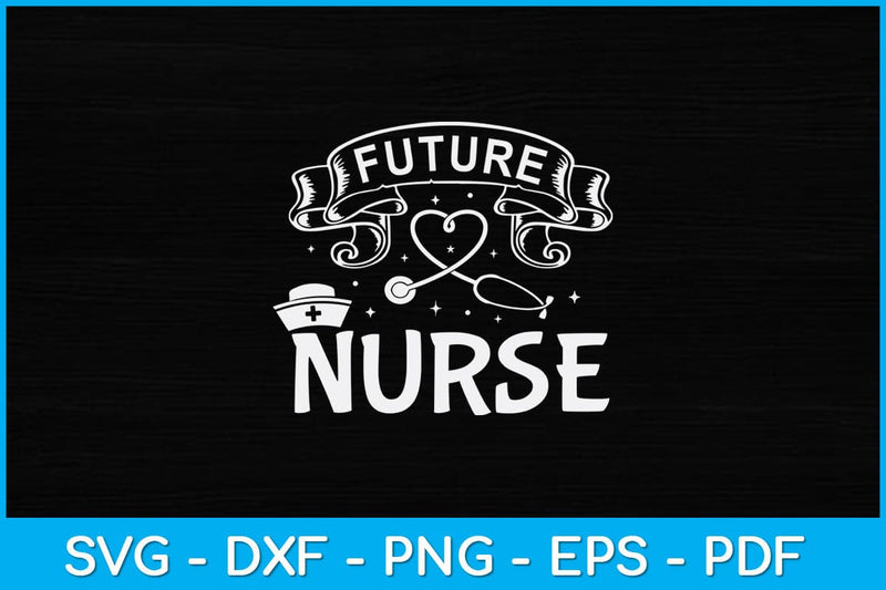 Future Nurse Mothers Day Svg Design SVG artprintfile 
