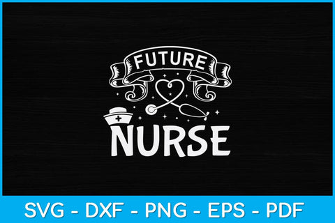 Future Nurse Mothers Day Svg Design SVG artprintfile 