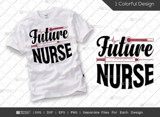 Future Nurse SVG Cut File | Nursing Life Svg | Medical Svg | Nursing Svg | Funny Nurse Svg | Registered Nurse Svg | Nurse Quote Svg SVG ETC Craft 
