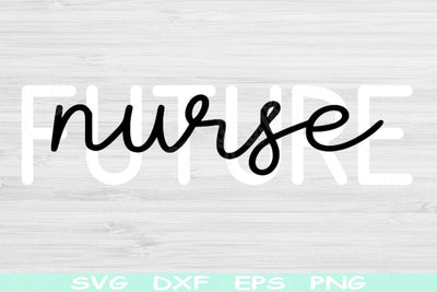 Future Nurse Svg Dxf Png Cut File, Nursing Student Svg, Student Nurse Svg Files For Cricut, Nurse In Progress Svg Silhouette Digital Designs SVG TiffsCraftyCreations 