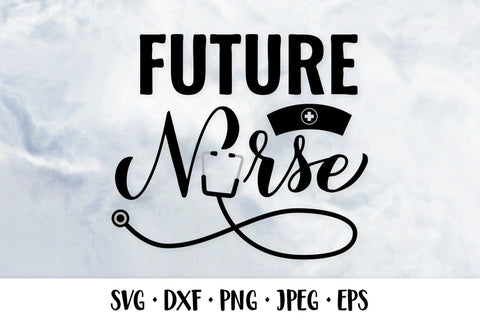Future nurse SVG. Nurse quote. Nursing school SVG LaBelezoka 
