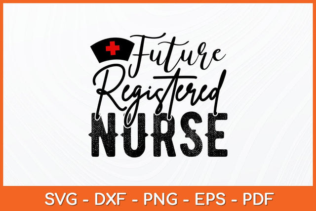 Future Registered Nurse Mothers Day Svg Design SVG artprintfile 