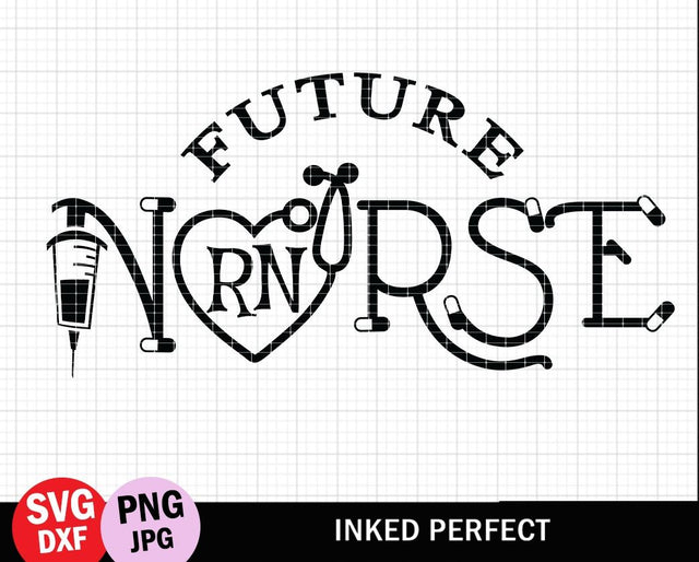 Future Registered Nurse SVG Inked Perfect 