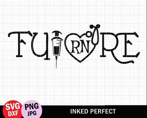 Future RN Registered Nurse SVG Inked Perfect 