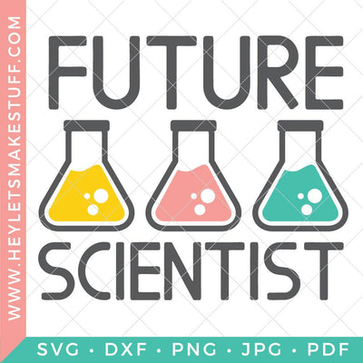 Future Scientist Chemist SVG Hey Let's Make Stuff 