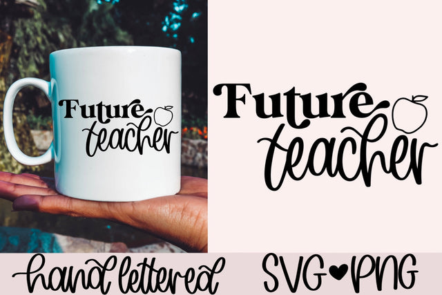 Future teacher svg, teacher svg, teaching shirt svg, teacher in progress svg, student teacher svg, teacher shirt svg, hand lettered svg SVG AnitaAlyiaLettering 