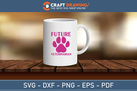 Future Veterinarian Svg Png Printable Cutting Files SVG Debashish Barman 