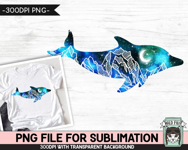 Galaxy Dolphin PNG SUBLIMATION design, Dolphin Silhouette PNG, Watercolor png, Space png, Dolphin Clipart, Adventure png, Mountain Scene png Sublimation Wild Pilot 