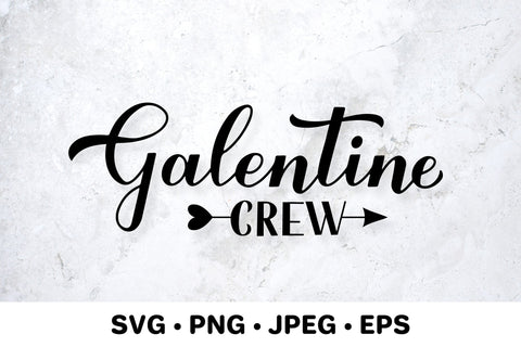 Galentine Crew. Galentines Day. Anti-Valentines SVG LaBelezoka 