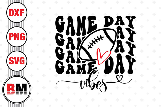 Game Day Football Vibes SVG, PNG, DXF Files SVG BMDesign 