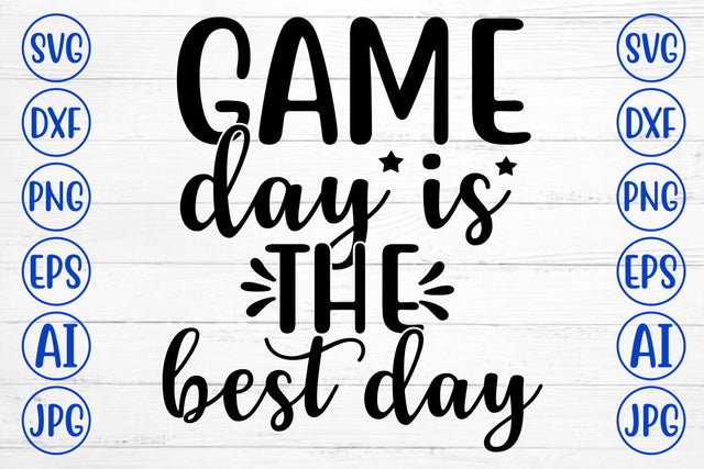 GAME DAY IS THE BEST DAY SVG Cut File SVG Syaman 
