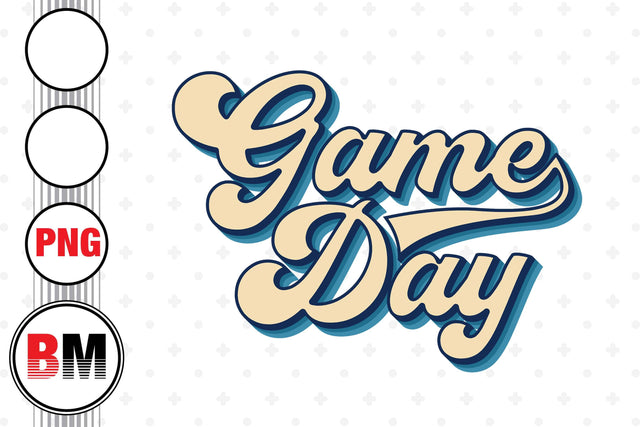 Game Day Retro PNG Files Sublimation BMDesign 