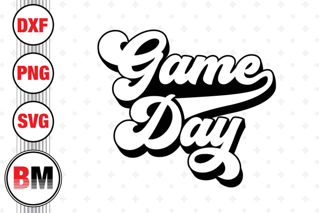 Game Day SVG, PNG, DXF Files SVG BMDesign 