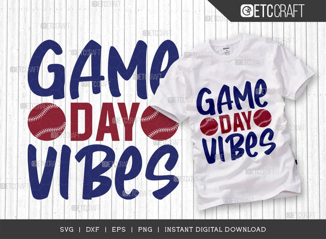 Game Day Vibes SVG Cut File, Baseball Svg, Sports Svg, Baseball Quotes, Baseball Cutting File, TG 01862 SVG ETC Craft 