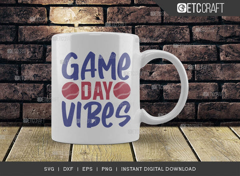 Game Day Vibes SVG Cut File, Baseball Svg, Sports Svg, Baseball Quotes, Baseball Cutting File, TG 01862 SVG ETC Craft 