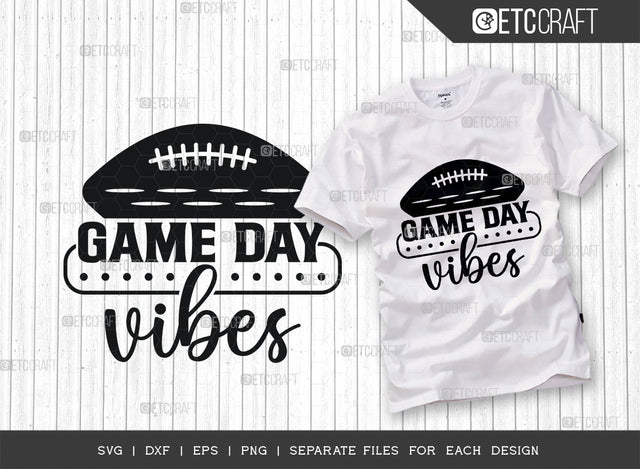 Game Day Vibes SVG Cut File, Game Day Svg, Game Vibes Svg, Gamer Svg, Rugby Ball Svg, Game Player Svg, Gamer Tshirt Design, Gaming Quotes, SVG ETC Craft 